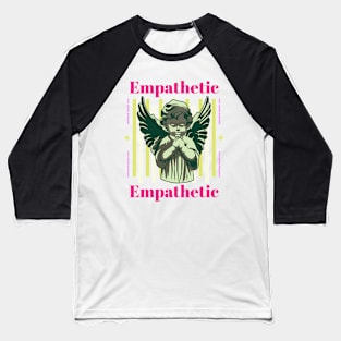 Empathetic - Urban Street Baseball T-Shirt